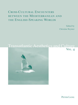 cover image of Cross-Cultural Encounters between the Mediterranean and the English-Speaking Worlds